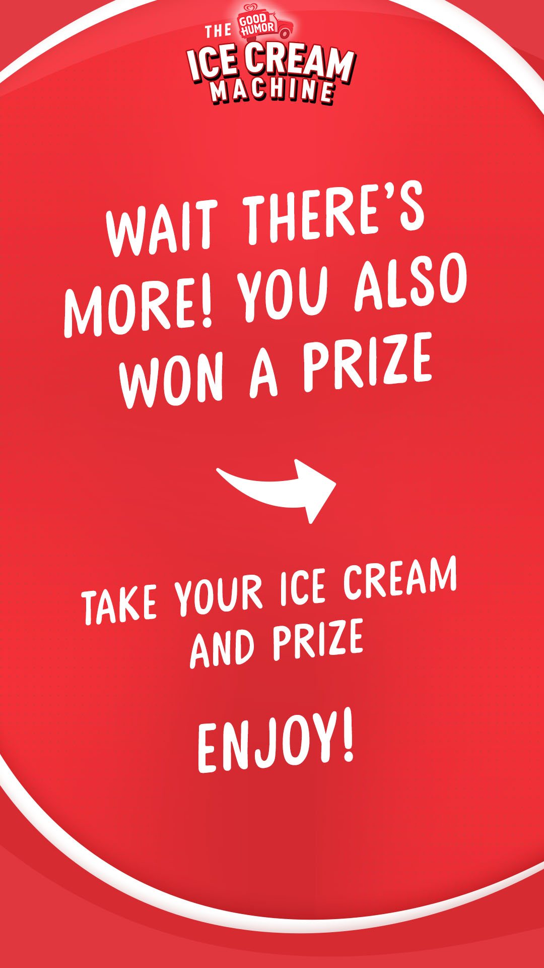 Wait there's more, you also won a prize screen